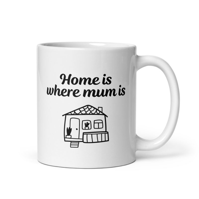 Taza home is where mum is, regalo especial día de la madre