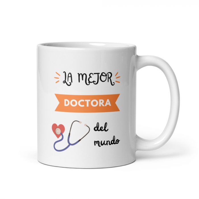 Taza con el mensaje la mejor doctora del mundo, regalo original para doctoras